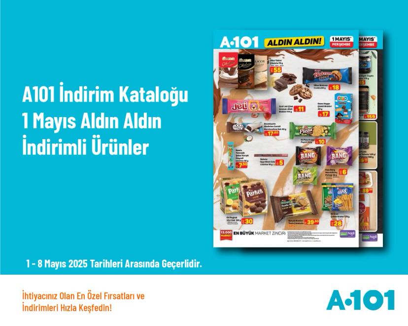 A101 İndirim Kataloğu - 1 Mayıs Aldın Aldın İndirimli Ürünler
