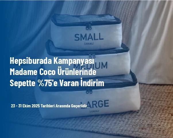 Hepsiburada Kampanyası - Madame Coco Ürünlerinde Sepette %75'e Varan İndirim