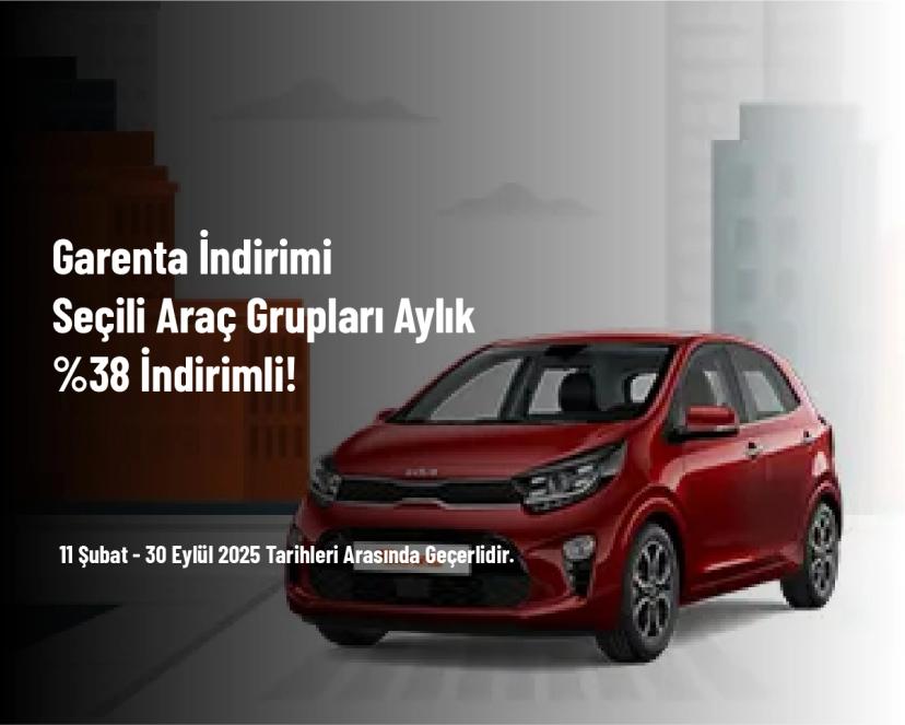 Garenta İndirimi - Seçili Araç Grupları Aylık %38 İndirimli!