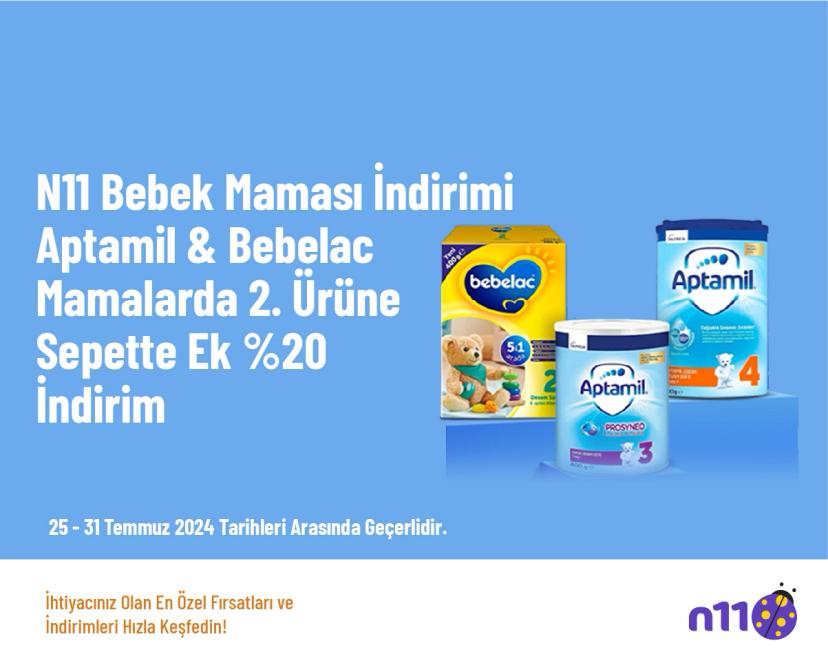 N11 Bebek Maması İndirimi - Aptamil & Bebelac Mamalarda 2. Ürüne Sepette Ek %20 İndirim