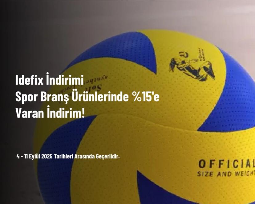 Idefix İndirimi - Spor Branş Ürünlerinde %15'e Varan İndirim!