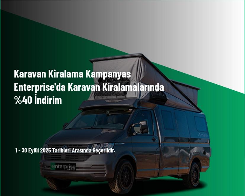 Karavan Kiralama Kampanyası - Enterprise'da Karavan Kiralamalarında %40 İndirim