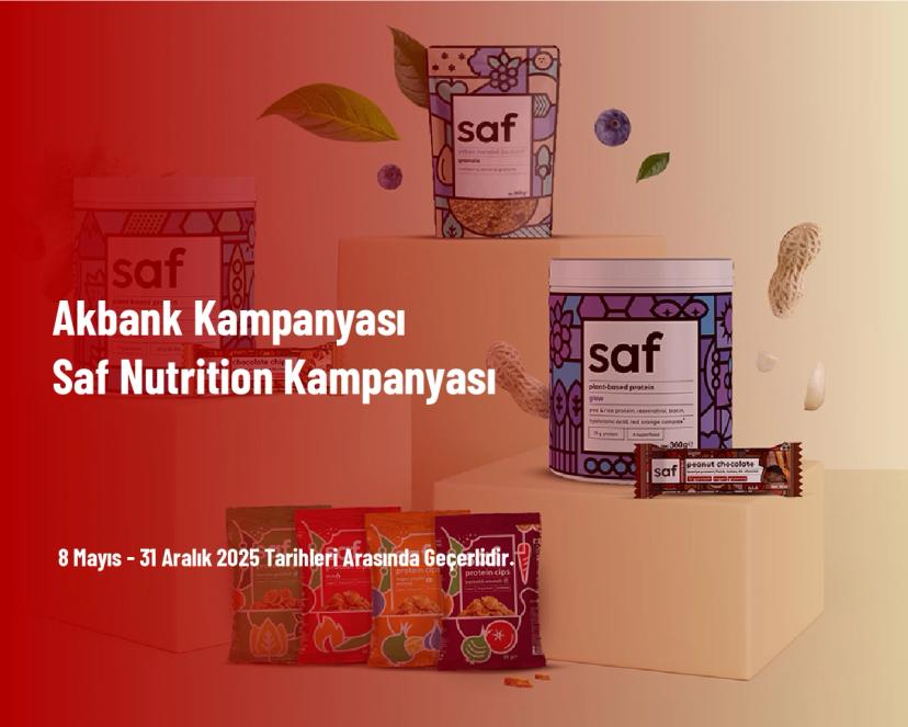 Akbank Kampanyası - Saf Nutrition Kampanyası