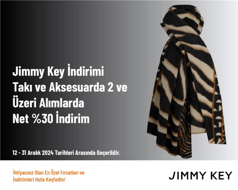 Jimmy Key İndirimi - Takı ve Aksesuarda 2 ve Üzeri Alımlarda Net %30 İndirim