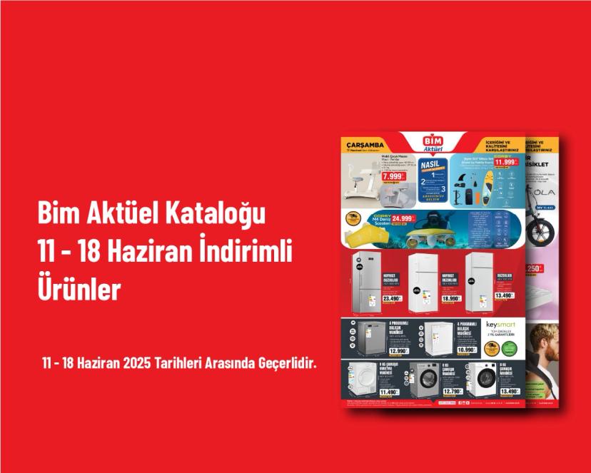 Bim Aktüel Kataloğu - 11 - 18 Haziran İndirimli Ürünler