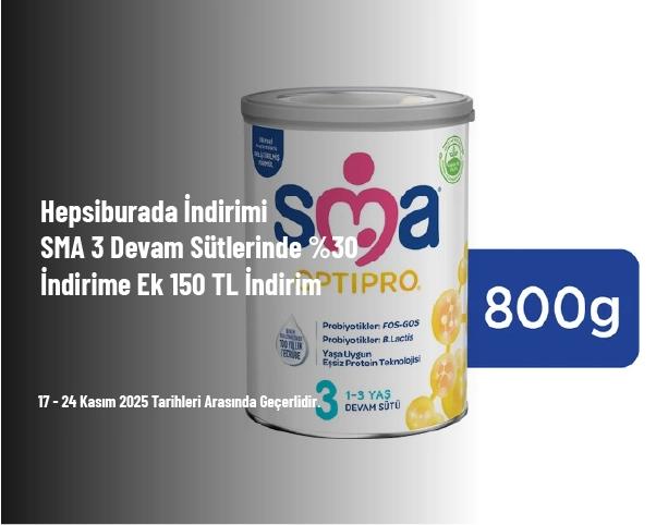 Hepsiburada İndirimi - SMA 3 Devam Sütlerinde %30 İndirime Ek 150 TL İndirim