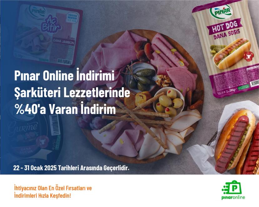Pınar Online İndirimi - Şarküteri Lezzetlerinde %40'a Varan İndirim