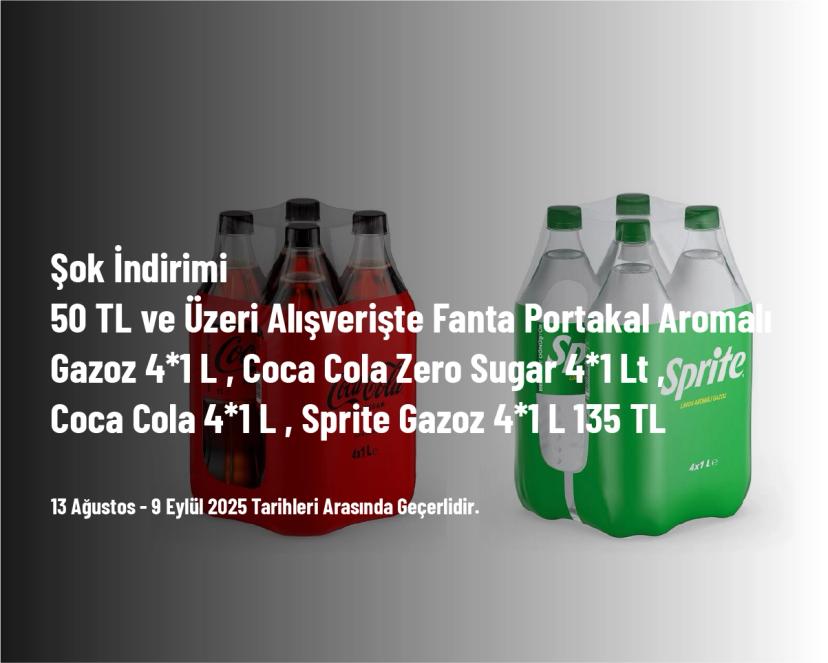 Şok İndirimi - 50 TL ve Üzeri Alışverişte Fanta Portakal Aromalı Gazoz 4*1 L , Coca Cola Zero Sugar 4*1 Lt , Coca Cola 4*1 L , Sprite Gazoz 4*1 L 135 TL