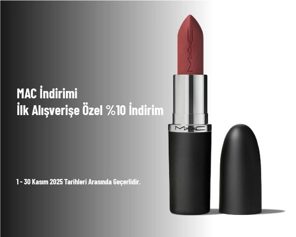 MAC İndirimi - İlk Alışverişe Özel %10 İndirim