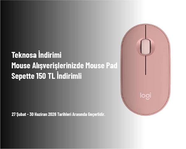 Teknosa İndirimi - Mouse Alışverişlerinizde Mouse Pad Sepette 150 TL İndirimli