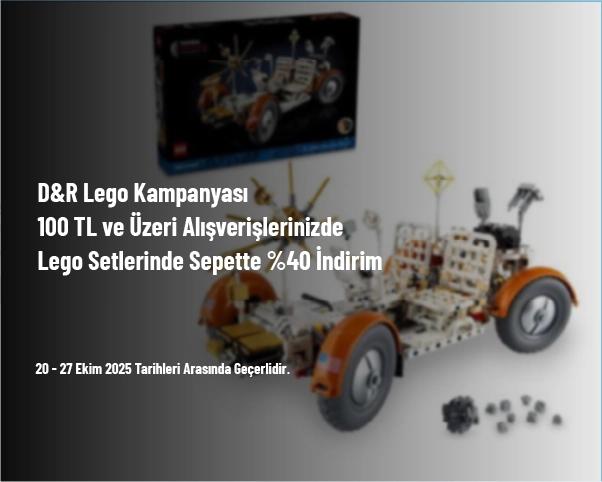 D&R Lego Kampanyası - 100 TL ve Üzeri Alışverişlerinizde Lego Setlerinde 