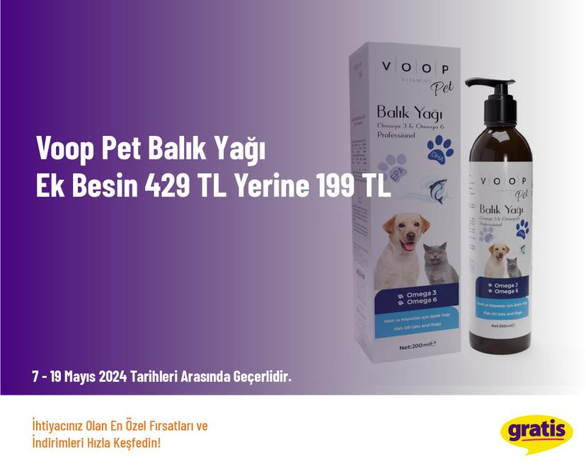 Voop Pet Balık Yağı Ek Besin 429 TL Yerine 199 TL