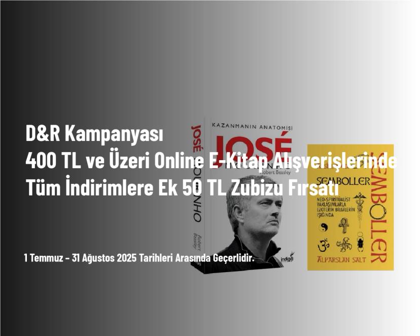 D&R Kampanyası - 400 TL ve Üzeri Online E-Kitap Alışverişlerinde Tüm İndirimlere Ek 50 TL Zubizu Fırsatı
