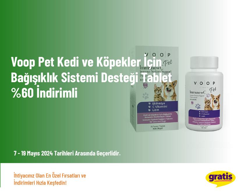 Voop Pet Kedi ve Köpekler İçin Bağışıklık Sistemi Desteği Tablet %60 İndirimli