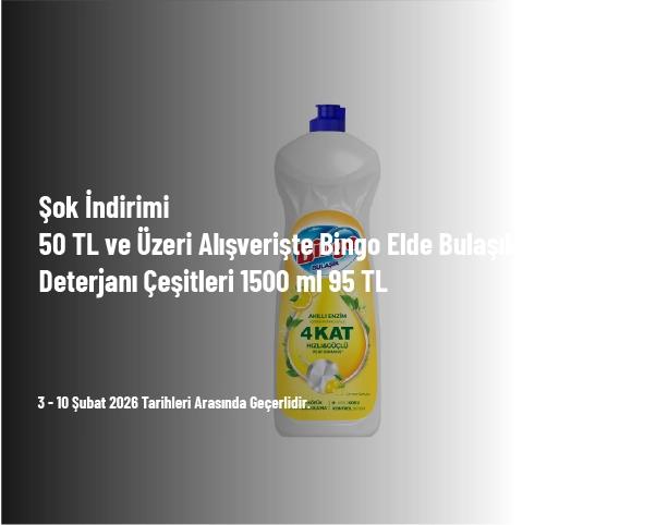 Şok İndirimi - 50 TL ve Üzeri Alışverişte Bingo Elde Bulaşık Deterjanı Çeşitleri 1500 ml 95 TL