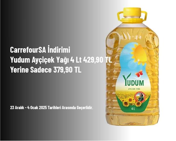 CarrefourSA İndirimi - Yudum Ayçiçek Yağı 4 Lt 429,90 TL Yerine Sadece 379,90 TL