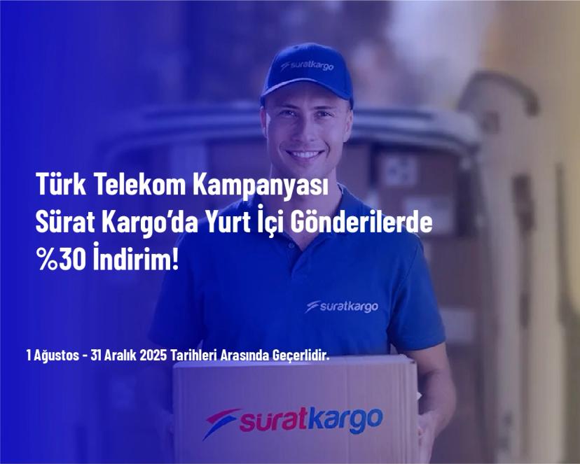 Türk Telekom Kampanyası - ​​​​​​​​​​​​​​​​​​​​​​​​​​​​​​​​​​​​​​​​​​​​​​Sürat Kargo’da Yurt İçi Gönderilerde %30 İndirim