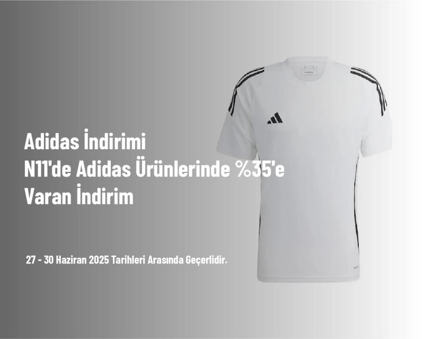 Adidas İndirimi - N11'de Adidas Ürünlerinde %35'e Varan İndirim