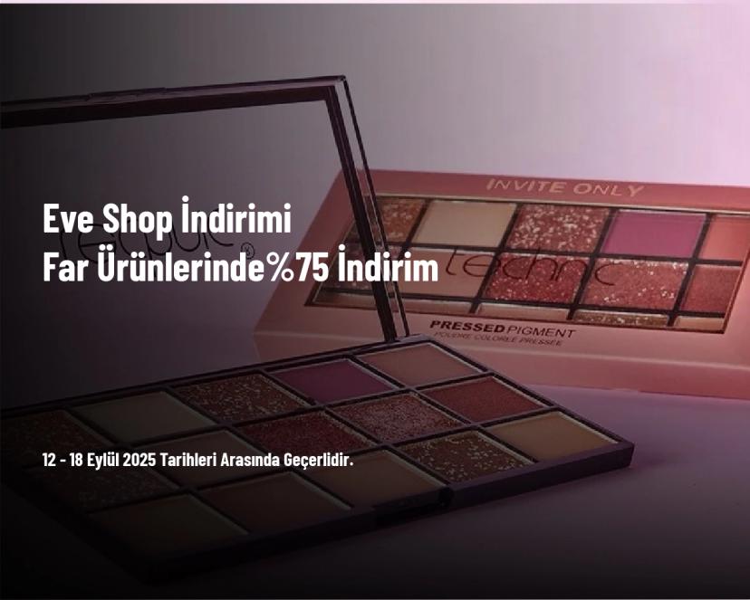 Eve Shop İndirimi - Far Ürünlerinde %75 İndirim