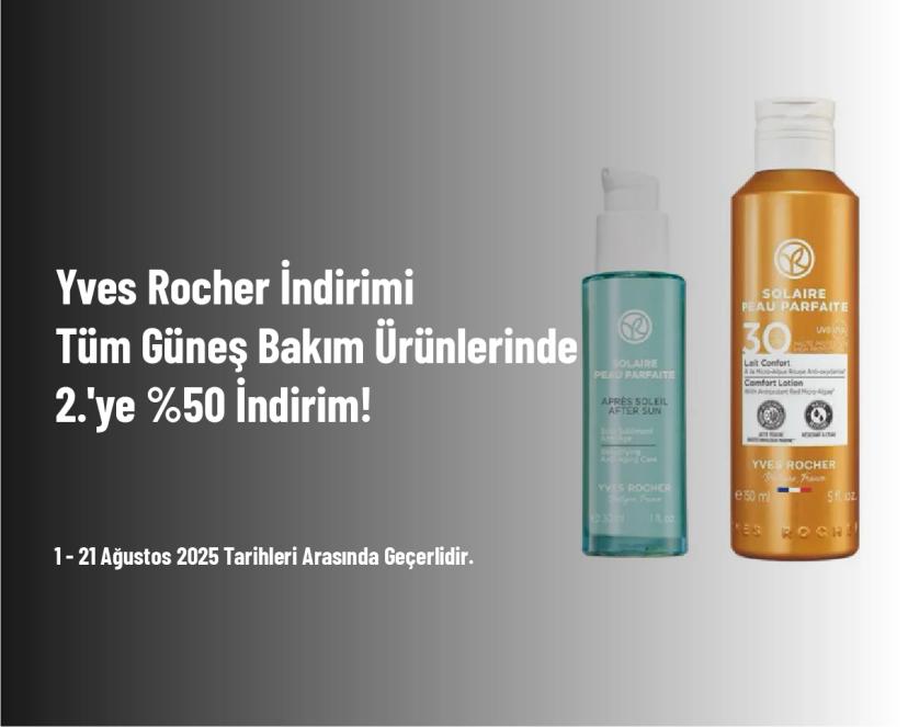 Yves Rocher İndirimi - Tüm Güneş Bakım Ürünlerinde 2.'ye %50 İndirim!
