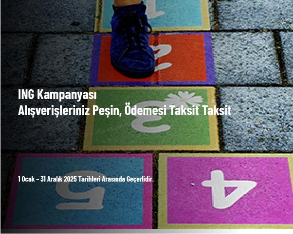 ING Kampanyası - Alışverişleriniz Peşin, Ödemesi Taksit Taksit