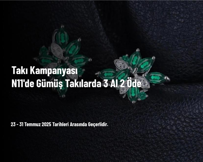 Takı Kampanyası - N11'de Gümüş Takılarda 3 Al 2 Öde