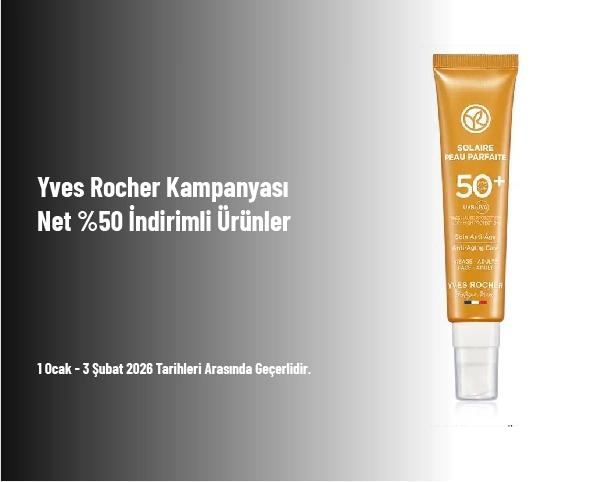 Yves Rocher Kampanyası - Net %50 İndirimli Ürünler