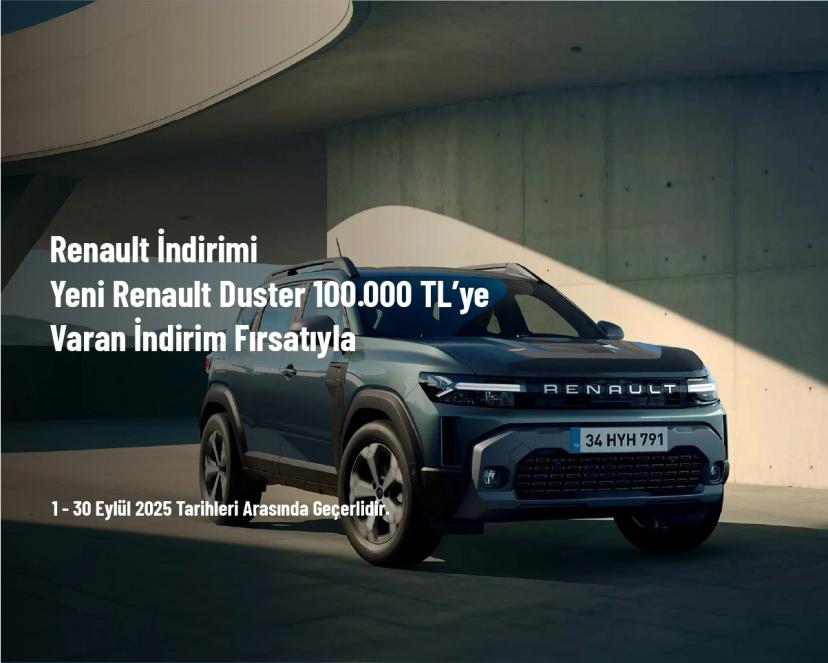 Renault İndirimi - Yeni Renault Duster 100.000 TL’ye Varan İndirim Fırsatıyla