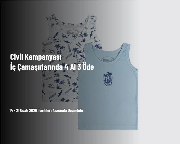 Civil Kampanyası - İç Çamaşırlarında 4 Al 3 Öde