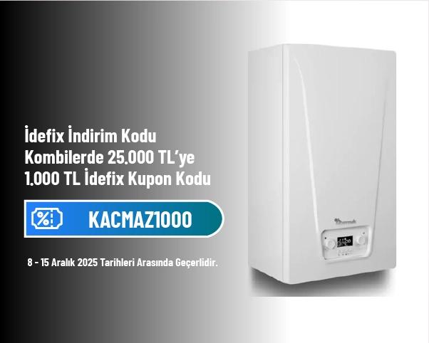 İdefix İndirim Kodu - Kombilerde 25.000 TL’ye 1.000 TL İdefix Kupon Kodu