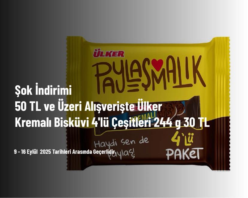 Şok İndirimi - 50 TL ve Üzeri Alışverişte Ülker Kremalı Bisküvi 4'lü Çeşitleri 244 g 30 TL