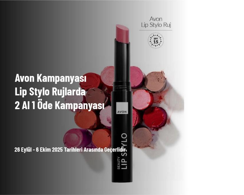 Avon Kampanyası - Lip Stylo Rujlarda 2 Al 1 Öde Kampanyası