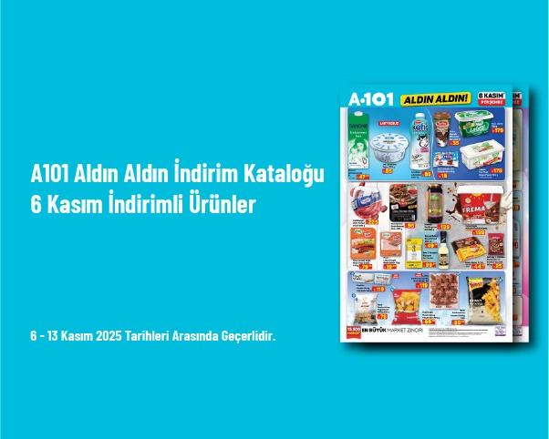A101 Aldın Aldın İndirim Kataloğu - 6 Kasım İndirimli Ürünler