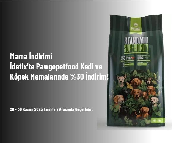 Mama İndirimi - İdefix'te Pawgopetfood Kedi ve Köpek Mamalarında %30 İndirim!