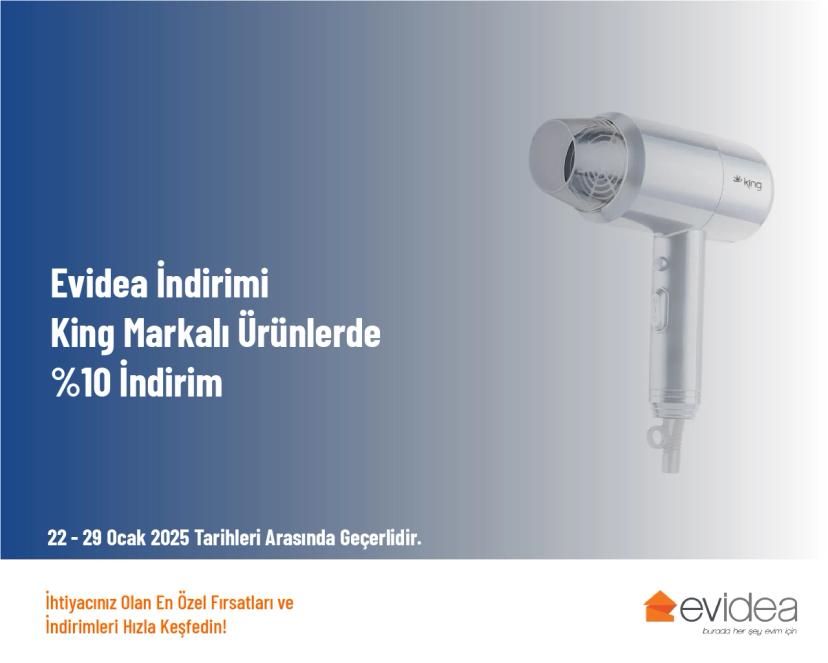 Evidea İndirimi - King Markalı Ürünlerde %10 İndirim
