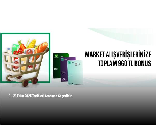 TEB Kampanyası - Market ve Gıda Harcamalarınıza Toplam 960 TL Bonus