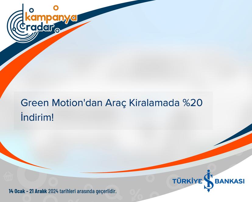 Green Motion'dan Araç Kiralamada %20 İndirim Kodu!