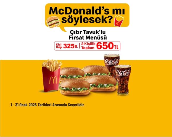 McDonald’s Kampanyası - Çıtır Tavuklu Fırsat Menüsü 650 TL
