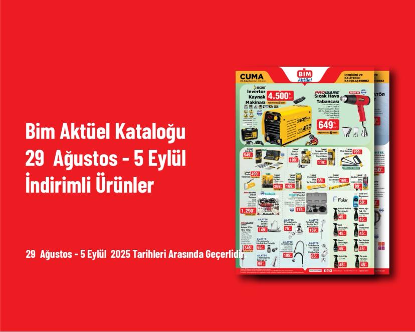 Bim Aktüel Kataloğu - 29  Ağustos - 5 Eylül İndirimli Ürünler