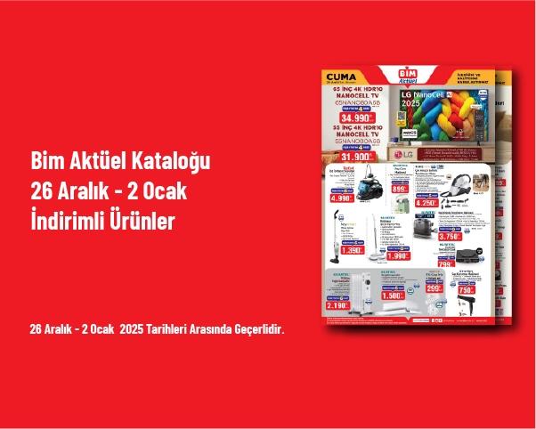 Bim Aktüel Kataloğu - 26 Aralık - 2 Ocak İndirimli Ürünler