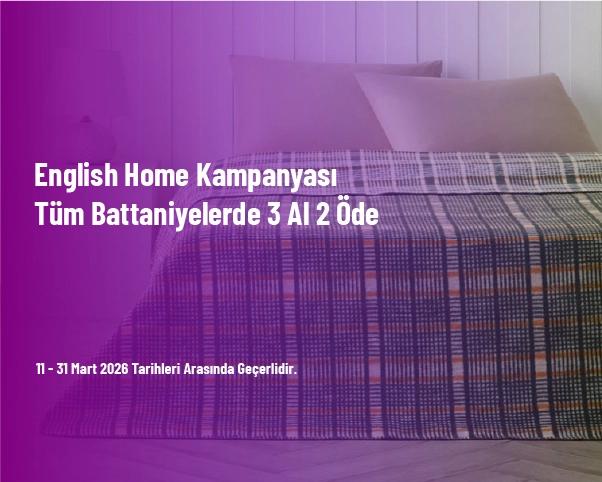 English Home Kampanyası - Tüm Battaniyelerde 3 Al 2 Öde
