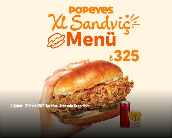 Popeyes Kampanyası - Popeyes XL Sandviç 325 TL’den Başlayan Fiyatlarla