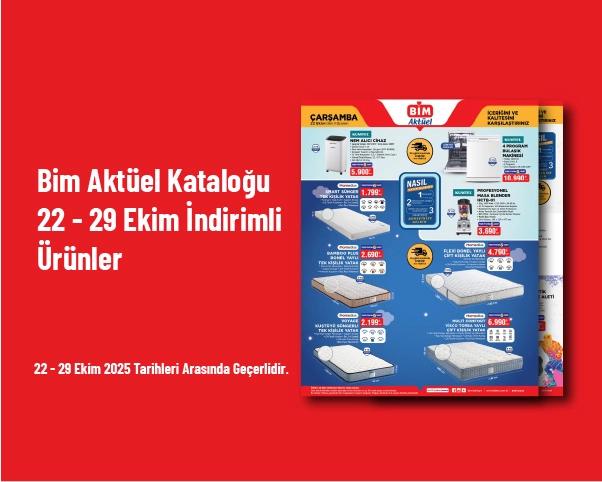 Bim Aktüel Kataloğu - 22 - 29 Ekim İndirimli Ürünler