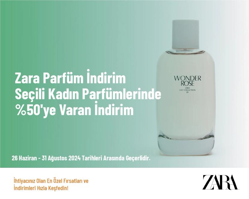 Zara Parfüm İndirim - Seçili Kadın Parfümlerinde %50'ye Varan İndirim