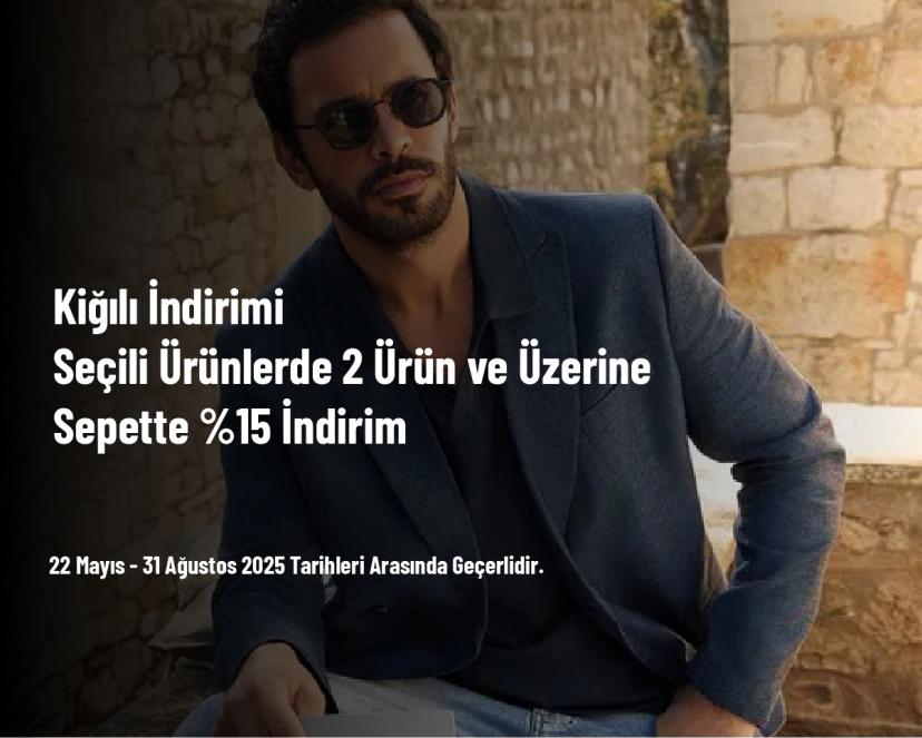 Kiğılı İndirimi - Seçili Ürünlerde 2 Ürün ve Üzerine Sepette %15 İndirim