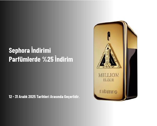 Sephora İndirimi - Parfümlerde %25 İndirim
