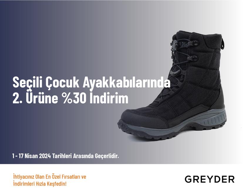 Seçili Çocuk Ayakkabılarında 2. Ürüne %30 İndirim