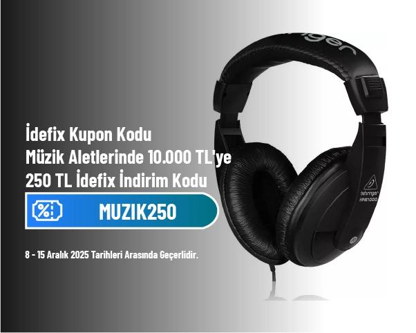 İdefix Kupon Kodu - Müzik Aletlerinde 10.000 TL'ye 250 TL İdefix İndirim Kodu
