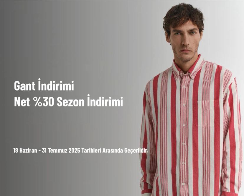 Gant İndirimi - Net %30 Sezon İndirimi