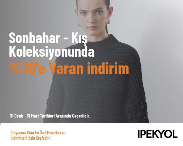 Sonbahar - Kış Koleksiyonunda %70'e Varan İndirim